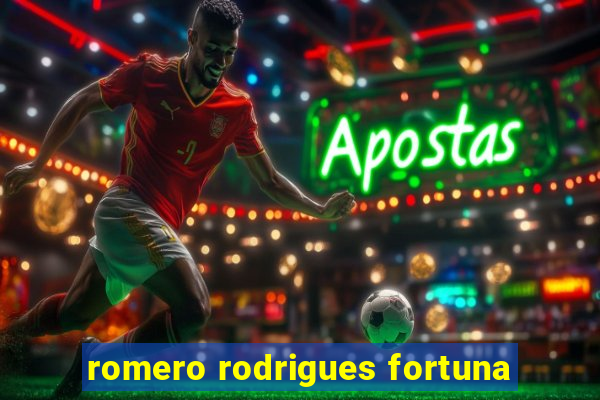 romero rodrigues fortuna